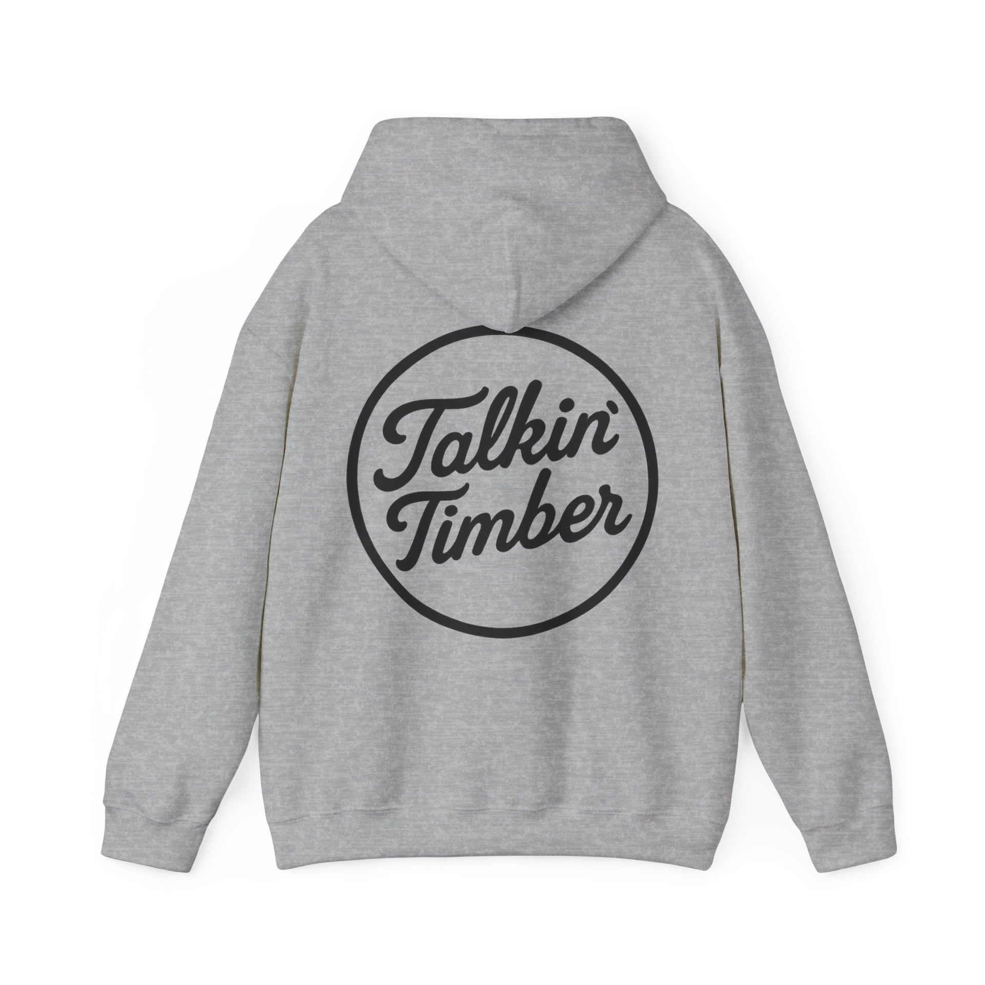 Gray hoodie with 'Talkin Timber' logo on the back against a white background